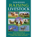Raising Livestock: The Ultimate Guide to Raising Horses, Donkeys, Beef Cattle, Llamas, Pigs, Sheep, and Goats
