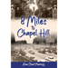 Eight Miles to Chapel Hill