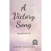 A Victory Song: Beneath The Veil