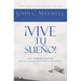 En ��Vive Tu Sue��o!: 10 Preguntas Que Te Ayudar��n a Verlo Y Obtenerlo