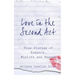 Love in the Second Act: True Stories of Romance, Midlife and Beyond