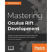 Mastering Oculus Rift Development