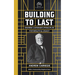 Building to Last: Andrew Carnegie's Principles for Wealth & Legacy