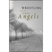 Wrestling with Our Inner Angels: Faith, Mental Illness, and the Journey to Wholeness