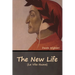 The New Life (La Vita Nuova)