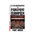 La vie quotidienne au parlement européen