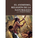 El Animismo, Religión de la Naturaleza