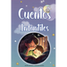 Cuentos Infantiles: Aventuras mágicas para soñar despiertos y aprender valores importantes.