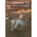 The Kilkenny Cat - Book Three