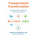 Transportation Transformation: How Autonomous Mobility Will Fuel New Value Chains