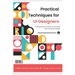 Practical Techniques for UI Designers