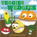Veggies with Wedgies