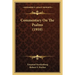 Commentary On The Psalms (1910)