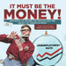 It Must Be the Money!: Influence of Income on Choices and the Impact of Unemployment Grade 5 Social Studies Children's Economic Books