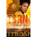 Torn Without You: A Thug Romance