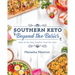 Southern Keto: Beyond the Basics: More of the Easy Comfort Food You Love