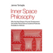 Inner Space Philosophy: Why the Next Stage of Human Development Should Be Philosophical, Explained Radically (Suitable for Wolves)