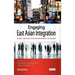 Engaging East Asian Integration: States, Markets and the Movement of People