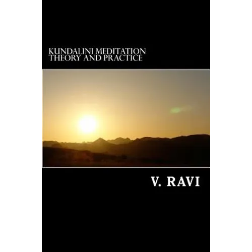 Kundalini Meditation Theory and Practice