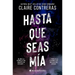 Hasta Que Seas Mía