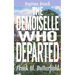 The Demoiselle Who Departed