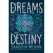 Of Dreams and Destiny