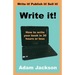 Write it!: How to write your book in 30 hours or less