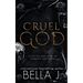 Cruel God: A Dark, Twisted Love Story