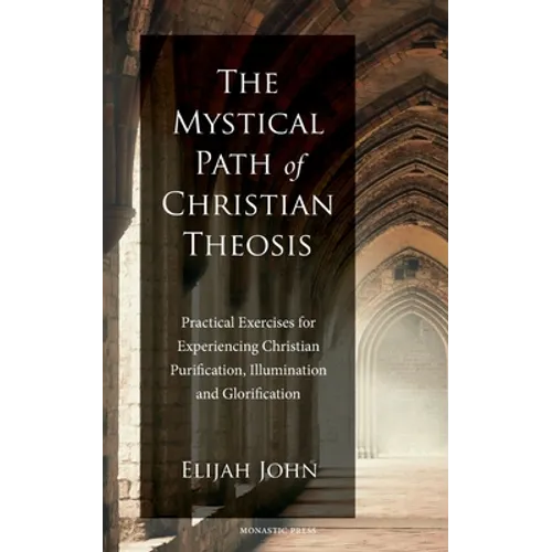 The Mystical Path of Christian Theosis