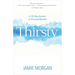 Thirsty: A 31-Day Journey to Personal Revival
