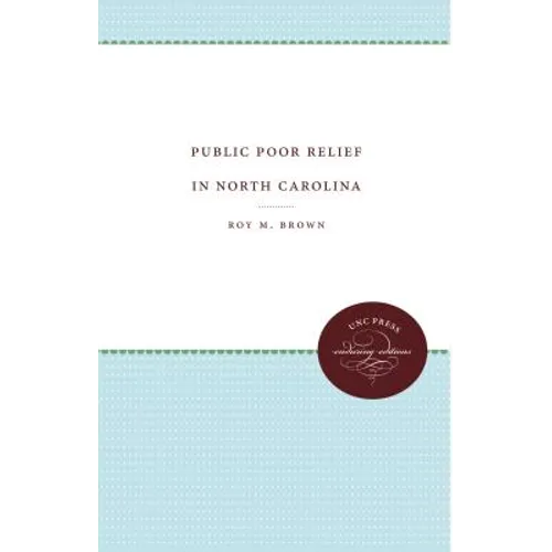 Public Poor Relief in North Carolina
