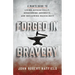 Forged in Bravery