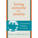 Loving Someone with Anxiety: Understanding and Helping Your Partner