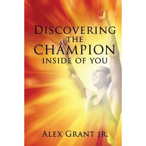 Discovering the Champion Inside of You