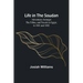 Life in the Soudan: Adventures Amongst the Tribes, and Travels in Egypt, in 1881 and 1882