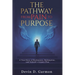 The Pathway from Pain to Purpose