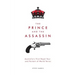 The Prince and The Assassin: Australia's First Royal Tour and Portent of World Terror