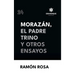 Morazán, el Padre Trino y otros Ensayos