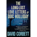 The Long-Lost Love Letters of Doc Holliday