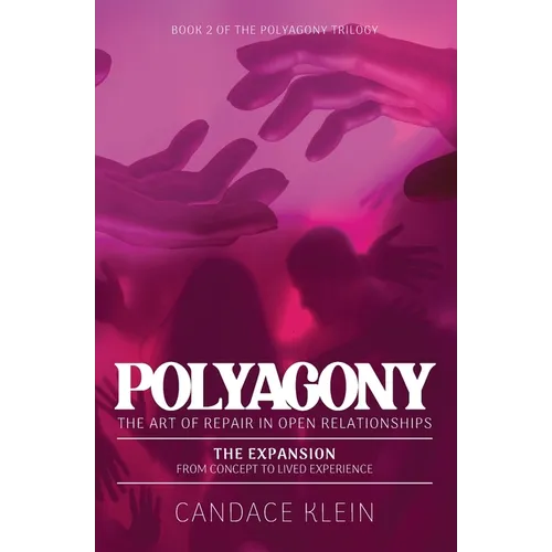 POLYAGONY, the Expansion: Book Two of the Polyagony Trilogy