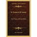 St. Francis Of Assisi: His Times, Life And Work