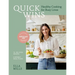 Quick Wins: Healthy Cooking for Busy Lives