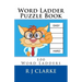 Word Ladder Puzzle Book: 100 Word Ladders