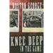 Knee Deep in the Game