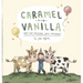 Caramel and Vanilla and the Birthday Cake Mistake!