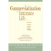 The Commercialization of Intimate Life: Notes from Home and Work
