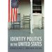 Identity Politics in the United States
