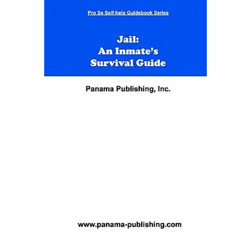 Jail: An Inmate's Survival Guide