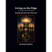 Living on the Edge: An Astrological Mavericks Workbook Turning Intensity into Direction