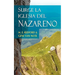 SURGE LA IGLESIA DEL NAZARENO (Spanish: Rise of the Church of the Nazarene)